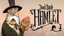 Don't Starve: Hamlet